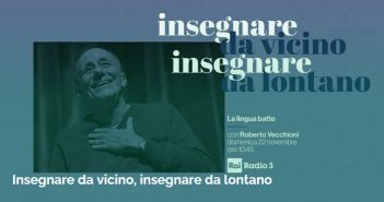 La lingua batte del 22 novembre 2020 – Insegnare da vicino, insegnare da lontano