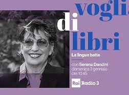 La lingua batte del 3 gennaio 2021 – Voglia di libri