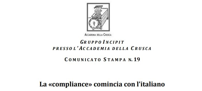 Accademia della Crusca – Comunicato Gruppo Incipit n. 19 – La “compliance” comincia con l’italiano