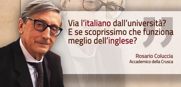 Via l’italiano dall’università? E se scoprissimo che funziona meglio dell’inglese?
